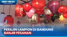 Perajin Lampu Lampion di Bandung Banjir Pesanan Jelang Perayaan Imlek