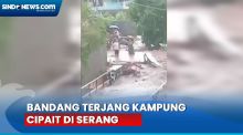 Banjir Bandang Terjang Kampung Cipait di Serang, Belasan Rumah Warga Rusak