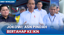 Siapkan Fasilitas Pendukung, Jokowi Tegaskan ASN Akan Pindah Bertahap ke IKN