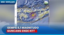 Gempa M6,1 Guncang Ende NTT, Pusatnya di Laut