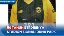 Peringati 50 Tahun Stadion Signal Iduna Park, Borussia Dortmund Pamerkan Jersey Spesial