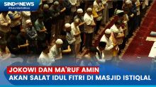 Pengelola Sebut Jokowi dan Maruf Amin akan Salat Idul Fitri di Masjid Istiqlal