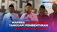 Wapres Ungkap Perlu Upaya Keras Terkait Wacana Pembentukan Presidential Club