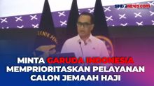 Menhub Bakal Beri Sanksi Jika Garuda Indonesia Tak Ikuti Instruksi Terkait Pelayanan Haji 2024