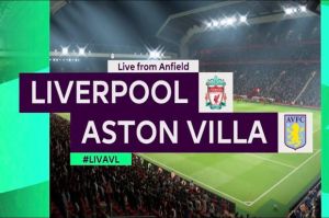 8 Fakta Menarik Liverpool vs Aston Villa