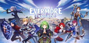 Evermore Knights Resmi Membuka Close Beta Test