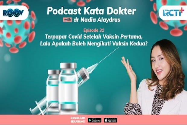 Podcast Kata Dokter Eps. 31 Terpapar Covid Setelah Vaksin Pertama, Lalu Apakah Boleh Mengikuti Vaksin Kedua?