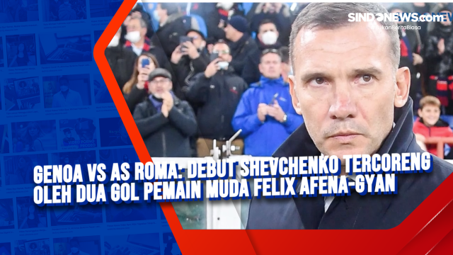 Genoa vs AS Roma: Debut Shevchenko Tercoreng oleh....