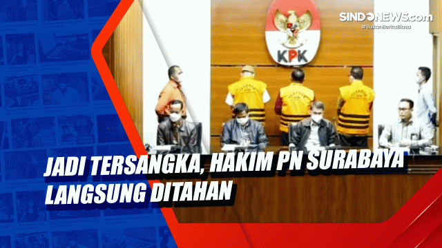 Jadi Tersangka, Hakim PN Surabaya Langsung Ditahan