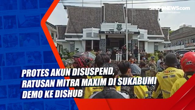 Akun Disuspend, Ratusan Mitra Maxim di Sukabumi Demo....