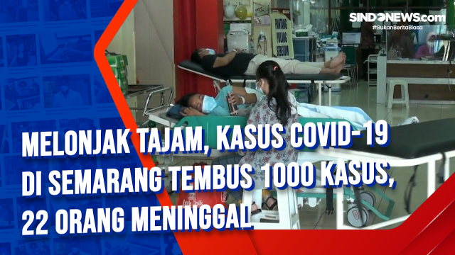 Melonjak Tajam, Kasus Covid-19 di Semarang Tembus....