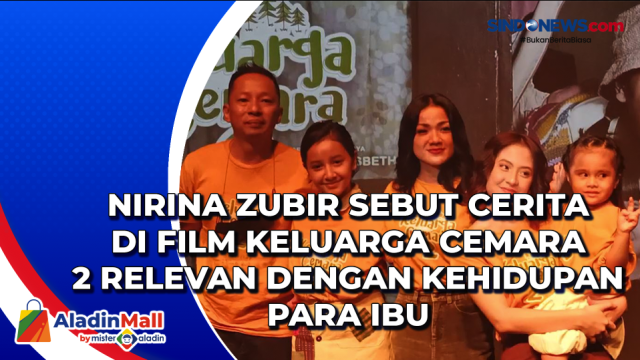 Nirina Zubir Sebut Cerita di Film Keluarga Cemara....