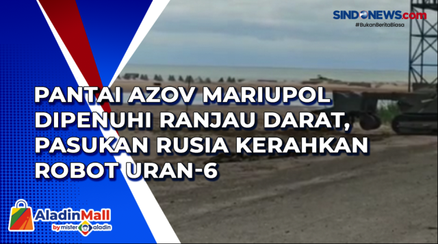 Pantai Azov Mariupol dipenuhi Ranjau Darat, Pasukan....
