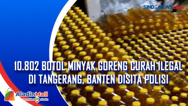 10.802 Botol Minyak Goreng Curah Ilegal di Tangerang,....