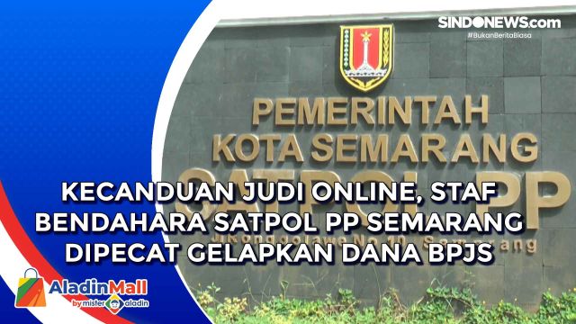 Kecanduan Judi Online, Staf Bendahara Satpol PP Semarang....