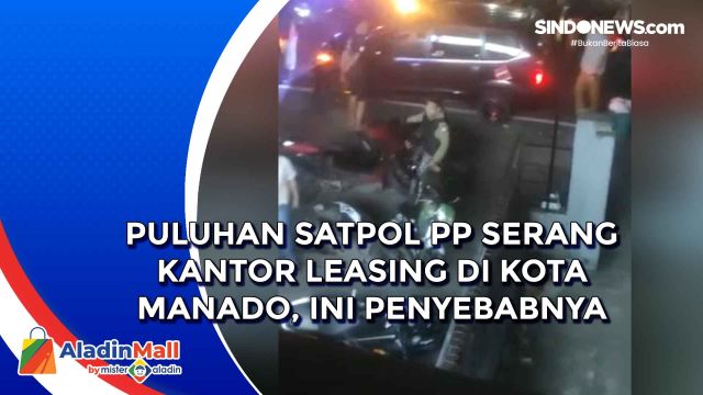 Puluhan Satpol PP Serang Kantor Leasing di Kota Manado,....