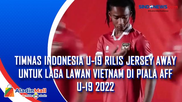 Timnas Indonesia U-19 Rilis Jersey Away untuk Laga....