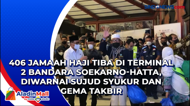 406 Jamaah Haji Tiba di Terminal 2 Bandara Soekarno-Hatta,....