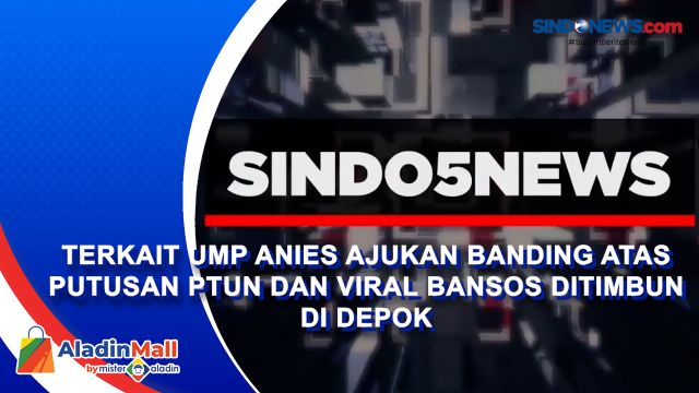 Terkait UMP Anies Ajukan Banding Atas Putusan PTUN....