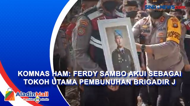 Komnas HAM: Ferdy Sambo Akui Sebagai Tokoh Utama Pembunuhan....