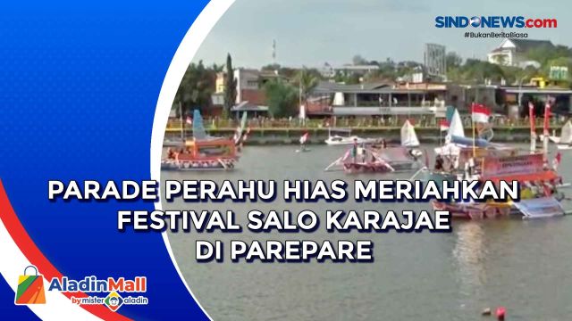 Parade Perahu Hias Meriahkan Festival Salo Karajae....