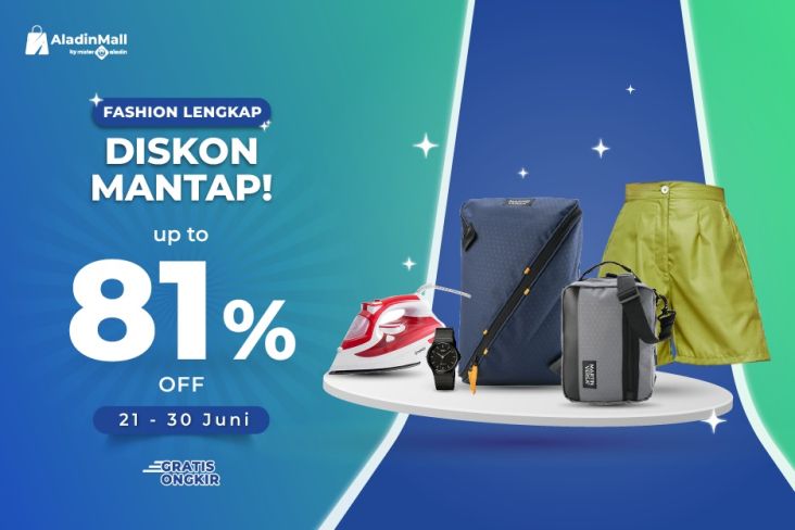 Promo Fashion Lengkap Diskon Mantap up to 81% Cuma di AladinMall by Mister Aladin, Buruan Borong Sekarang!
