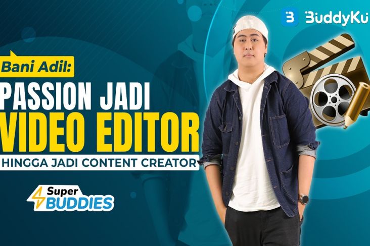 Perjalanan Berliku Bani Adil Jadi Video Editor dan Content Creator