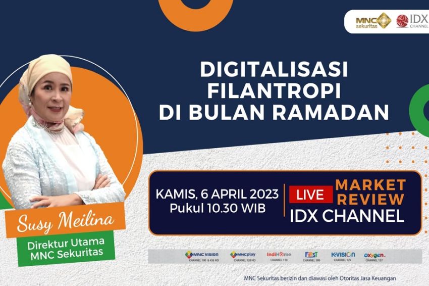 Saksikan Talkshow Bertema Digitalisasi Filantropi di Bulan Ramadan Bersama MNC Sekuritas di IDX Channel!