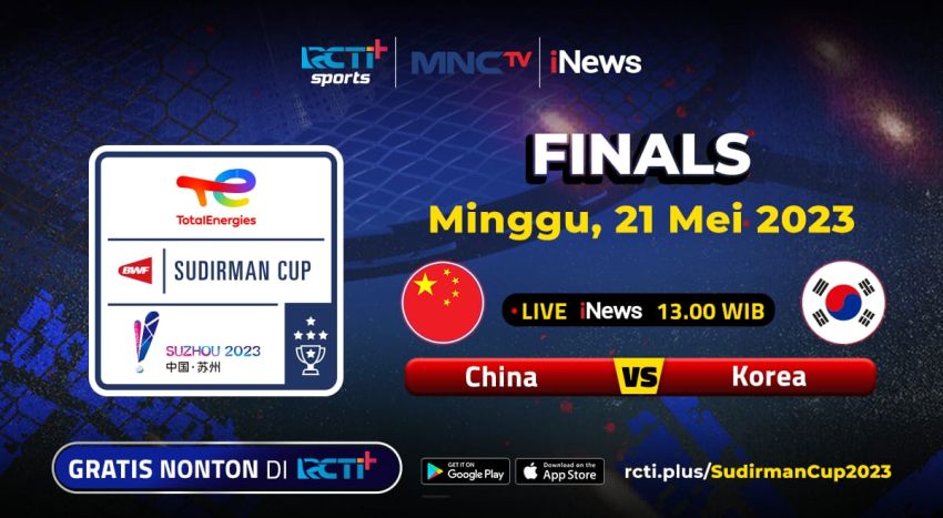 Saksikan Langsung di RCTI+! Final Piala Sudirman 2023, China vs Korea Selatan