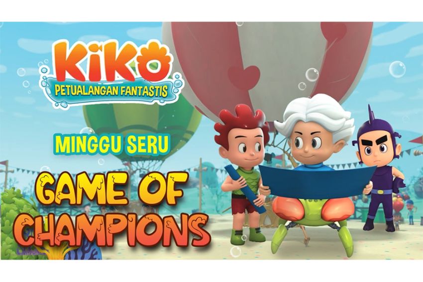 Minggu Seru Bersama KIKO di Episode GAME OF CHAMPIONS di RCTI