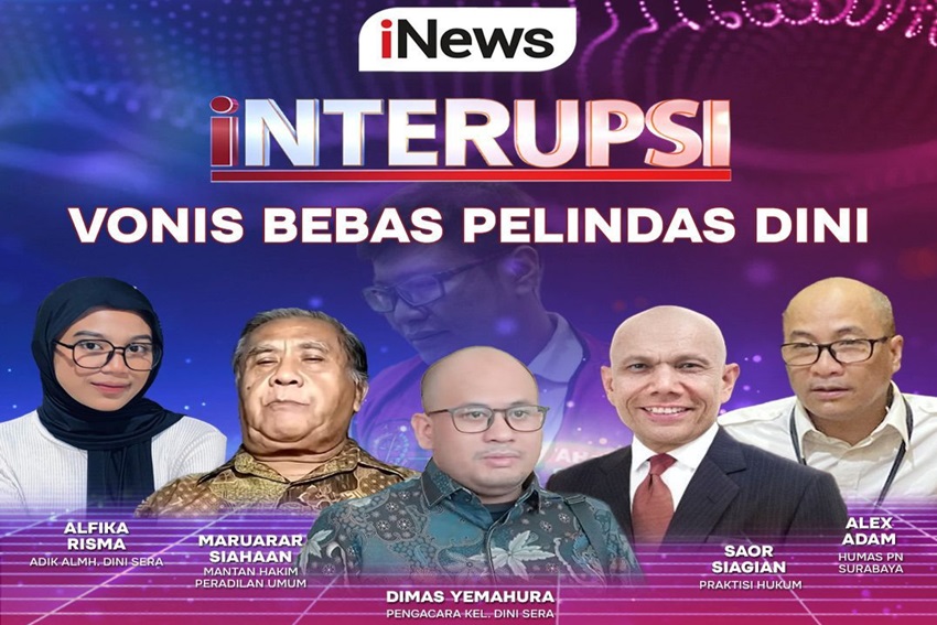 Jangan Lewatkan Malam Ini INTERUPSI Vonis Bebas Pelindas Dini bersama Anisha Dasuki, Maruarar Siahaan, Saor Siagian, dan Narasumber Kredibel Lainnya, pukul 20.00 WIB, Live hanya di iNews