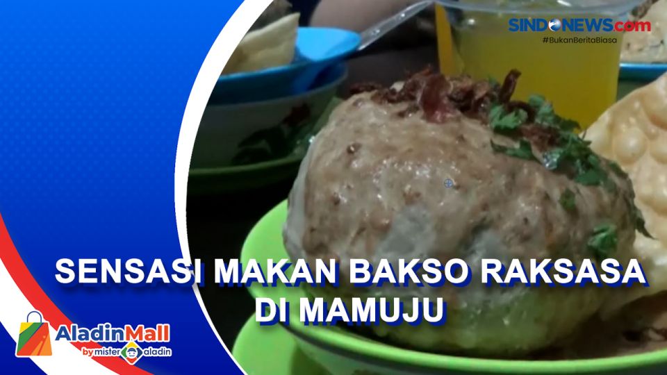 Sensasi Makan Bakso Raksasa Di Mamuju Sindonews Tv