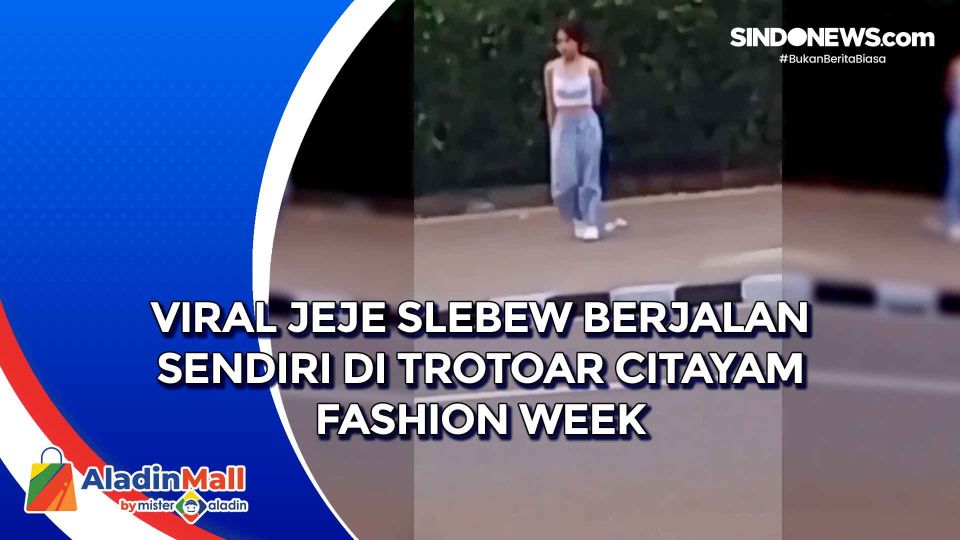 Video Viral Jeje Slebew Berjalan Sendiri Di Trotoar Citayam Fashion Week