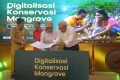 Digitalisasi Konservasi Mangrove