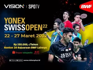 Dukung Tim Merah Putih, Saksikan YONEX Swiss Open 2022 & Turnamen BWF World Tour di Vision+