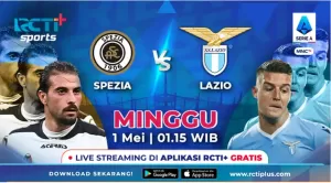 Jadwal Live Streaming Liga Italia di RCTI Plus: Spezia vs Lazio, Atalanta vs Salernitana