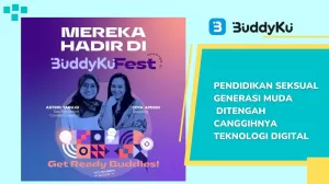BuddyKu Fest: Transformasi Sex Education In Digital Era