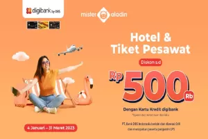 Gunakan Kartu Kredit Digibank Anda di Mister Aladin, Ada Diskon s.d Rp500.000 untuk Hotel & Pesawat!