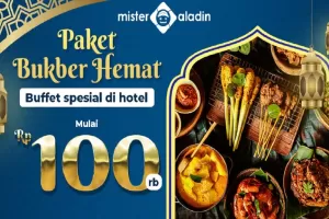 Bukber di Hotel Yuk, Mulai Rp100.000 Aja di Mister Aladin!