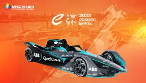 Aksi Balap Mobil Bergengsi, Formula E Jakarta 2023 Siap Ditayangkan secara LIVE di MNC Vision!