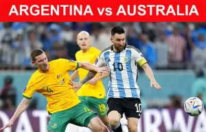Preview Argentina vs Australia: Kental Aroma Dendam Piala Dunia