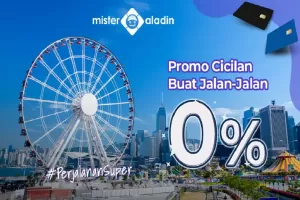 Liburan Lebih Hemat Pakai Kartu Kredit, Pesannya di Mister Aladin Biar Dapat Cicilan 0%!