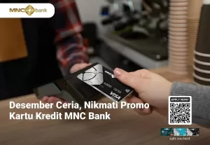 Nikmati Promo Kartu Kredit MNC Bank di Tokopedia hingga MS Glow