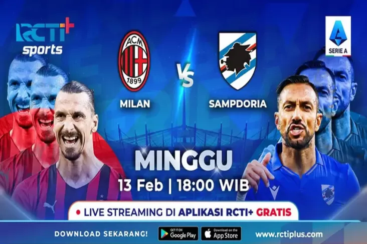 Live Streaming RCTI+, AC Milan vs Sampdoria: Kesempatan Kudeta Terbuka